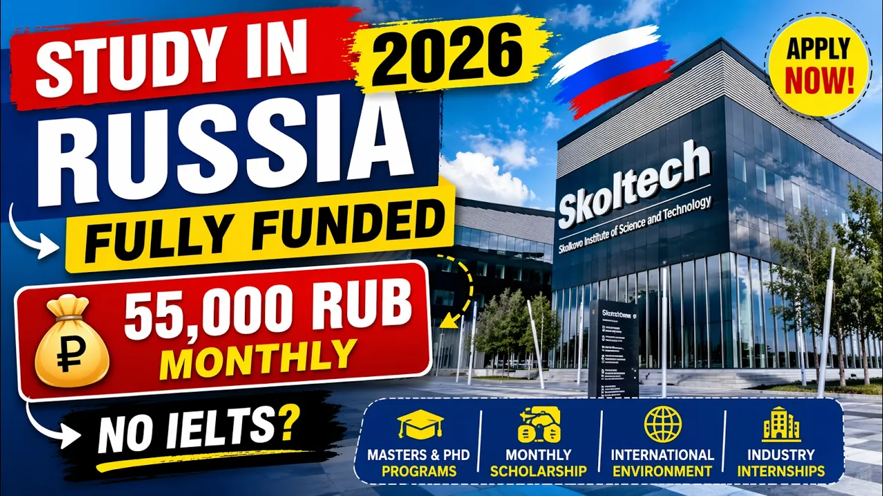 Apply Now: Skoltech Scholarship 2026 - Zero Fees, No IELTS, Full Funding for MSc,  PhD